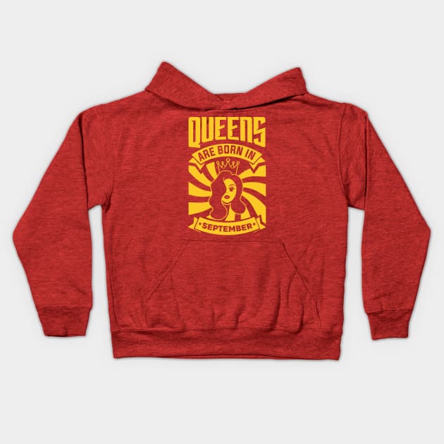 Queens Are Born In September Happy Birthday Kids Hoodie by PHDesigner